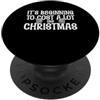Ugly Christmas Gift For December Winter Iniziare a costare molto come Natale Divertente Buon Natale PopSockets PopGrip Adesivo