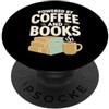 Coffee And Books Reader Maglietta Powered By Coffee And Books Lettrice PopSockets PopGrip Adesivo