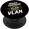 Network Administrator Designs Divertente VLAN per ingegneria di rete specialista informatica PopSockets PopGrip Adesivo