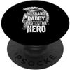 Cool And Funny Designs for Moms And Dads Husband Daddy Protector Hero PopSockets PopGrip Adesivo