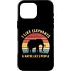 I Like Elephants And Maybe Like 3 People Custodia per iPhone 16 Pro Max Mi piacciono gli elefanti e forse come 3 Persone Elefante Retro