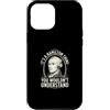 Alexander Hamilton Portrait Custodia per iPhone 12 Pro Max È una cosa Hamilton che non capiresti
