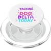 Delta Dog Name Apparel Nome del cane Delta Parlando solo con il mio cane Delta PopSockets PopGrip per MagSafe