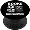 Funny Bouvier des Flandres And Book Desi Libri e Bouvier des Flandres Funny Bouvier des Flandres PopSockets PopGrip Adesivo