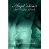 CreateSpace Independent Publishing Platf Angel's heart: oltre i confini del cielo