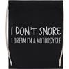 MAGITONE I Dont Snore I Dream Im A Motorcycle Borsa Sportiva Nera Unisex Unisex Sport Bag Black Gym Sack