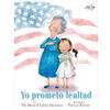 Pat Mora Libby Martinez Yo prometo lealtad (Tascabile)