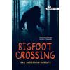 Gail Anderson-Dargatz Bigfoot Crossing (Noah Text Edition) (Tascabile)