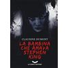La Corte Editore La bambina che amava Stephen King: 1