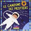 Curci Le canzoni dei mestieri. Con CD Audio