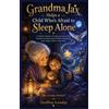 Geoffrey Loveda Grandma Jax Helps When a Child Is Afraid to S (Copertina rigida)