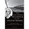 John Railey Lost Colony Murder on the Outer Banks (Copertina rigida) True Crime