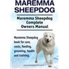 Asia Moore Geor Maremma Sheepdog. Maremma Sheepdog Complete Owners M (Tascabile)