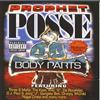 Prophet Posse Body Parts(three - Mafia-Nigga Creep-Da Rocafelaz) explicit_ (CD)