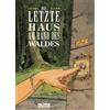 Jean-Blaise Djian Régis Loisel Das letzte Haus am Rand des Waldes (Tascabile)
