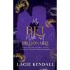 Lacie Kendall My Bet with a Billionaire (Tascabile)