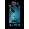 Dale Carnegie J Berg Esenwein The Art of Public Speaking (Tascabile)
