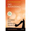 Og Mandino El Vendedor Más Grande del Mundo II: El Fin de la Histori (Tascabile)