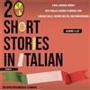 Acquire A Lot 20 Short Stories in Italian for Upper Intermediate Lea (Tascabile)