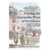 Lynn P Ronaldi Trusting the Inscrutable Ways of Providence (Tascabile)