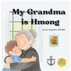 Lou Vang My Grandma is Hmong (Tascabile)