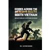Cathie Hughes Echoes Across the Mekong Delta South Vietnam (Tascabile)