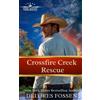 Delores Fossen Crossfire Creek Rescue (Tascabile) Hard Justice, Crossfire Creek