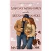 MacKenzie Globe Sunday Mornings and Second Chances (Tascabile) Magnolia Grove