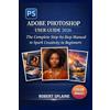 Robert Splaine Adobe Photoshop User Guide 2026 (Tascabile)