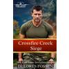 Delores Fossen Crossfire Creek Siege (Tascabile) Hard Justice, Crossfire Creek