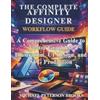 Michael Peterson Brook The Complete Affinity Designer Workflow Guid (Tascabile)