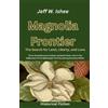 Jeff W Ishee Magnolia Frontier (Tascabile) Two Sacks