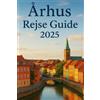 Wander Wynn Århus Rejse Guide 2025 (Tascabile)