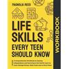 Magnolia Reed Life Skills Every Teen Should Know Workbook (Tascabile)