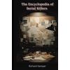 Richard Kemper The Complete Encyclopedia of Serial Killers (Tascabile)