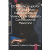 Oswaldo Guillermo Reyes Mora El Derecho a Habitar con Dignidad (Tascabile)