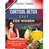 Robert Glade Patrick S Schultz Cortisol Detox Diet for Women (Tascabile)