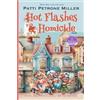 Patti Petrone Miller Hot Flashes & Homicide (Tascabile)