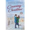 Shanna Hatfield Covering Christmas (Tascabile) Rodeo Romance