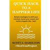 Scott J Hamilton Quick Hack to a Happier Life (Tascabile)