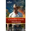 Delores Fossen Crossfire Creek Manhunt (Tascabile) Hard Justice, Crossfire Creek