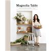 Gaines Joanna Magnolia Table: Rezepte für gesellige Runden (Copertina rigida)