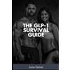 Lana Demoi The GLP-1 Survival Guide (Tascabile)