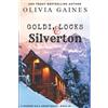 Olivia Gaines Goldi, Locks and Silverton (Tascabile) Modern Mail Order Brides