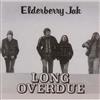 Elderberry Jak Long Overdue (CD)
