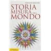 Il Mulino Storia, misura del mondo