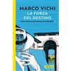 Guanda La forza del destino. Un'indagine del commissario Bordelli