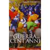 Il Mulino La guerra dei cent'anni