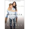 Chip Gaines Joanna Gaines The Magnolia Story (Copertina rigida)