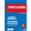 Il Sole 24 Ore Il punto lavoro. Prontuario contratti 2024 (Vol. 1)